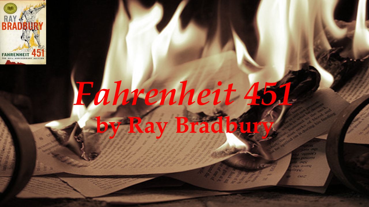 Fahrenheit 451 bradburys fears